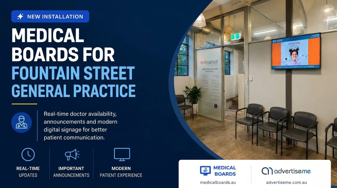 Fountain Street General Practice Medical Boards Digital Signage