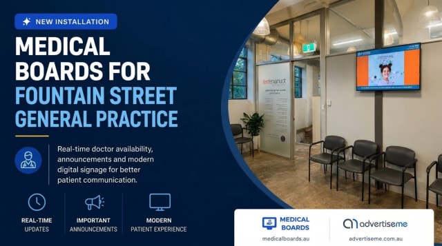 Fountain Street General Practice Medical Boards Digital Signage